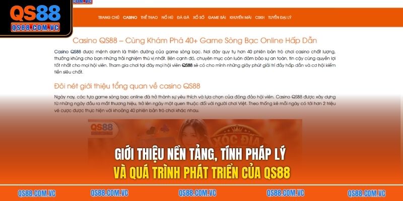 Giới thiệu nền tảng, tính pháp lý và quá trình phát triển của QS88